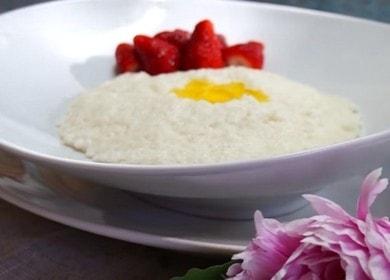 вкусна каша с грис: рецепта със стъпка по стъпка снимки.